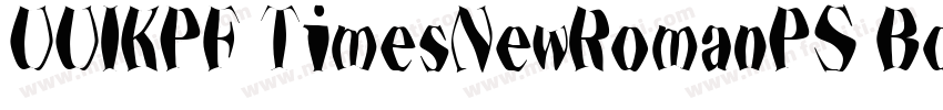 UUIKPF TimesNewRomanPS BoldMT字体转换